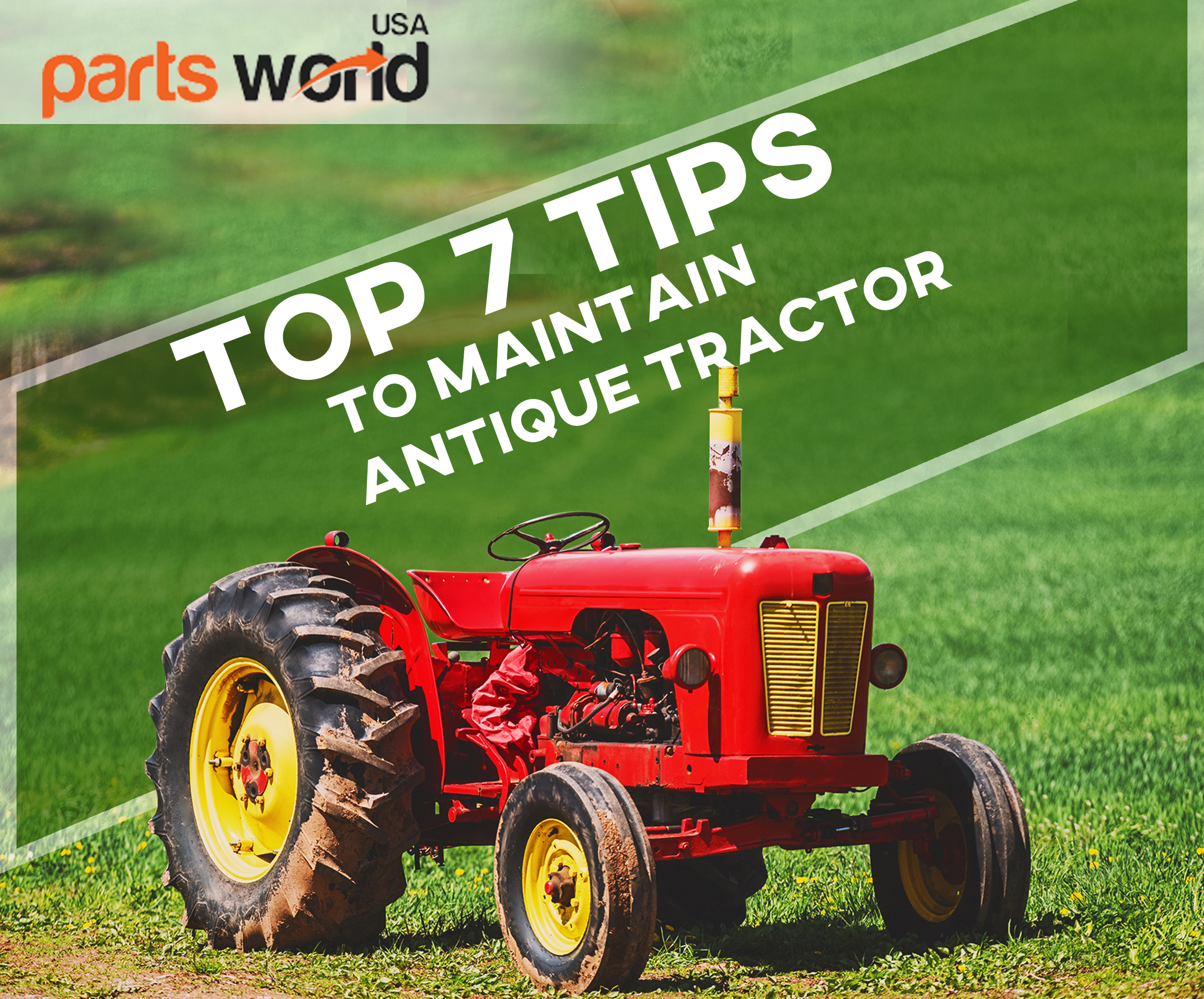 How To Take Care of Your Antique Tractor?